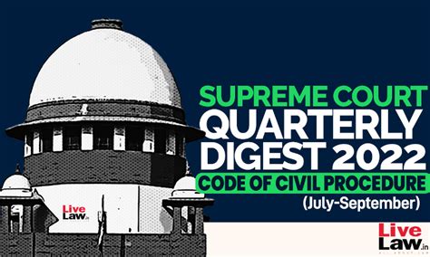 Supreme Court Quarterly Digest on CODE OF CIVIL PROCEDURE [July ...