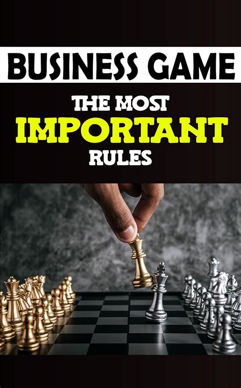 BUSINESS GAME: THE MOST IMPORTANT RULES: PRACTICE GUIDE eBook : White ...