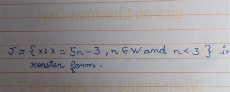 write J={x:x=5n-3 , n €W and n