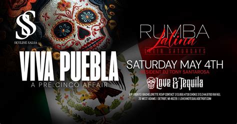 Skyline Salsa Presents Viva Puebla A Pre Cinco Affair on May 4, Love ...