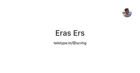 Eras Ers — Teletype