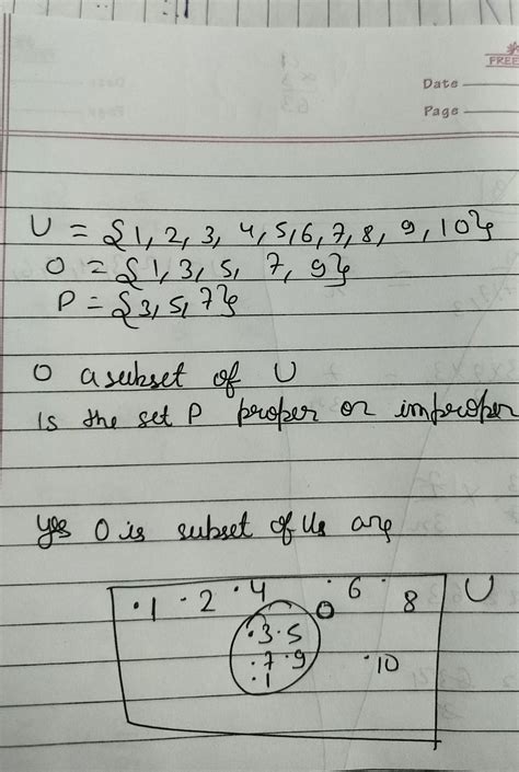 c) U = {1, 2, 3, ... 10} is a given universal set. O = {1, 3, 5, 7, 9 ...