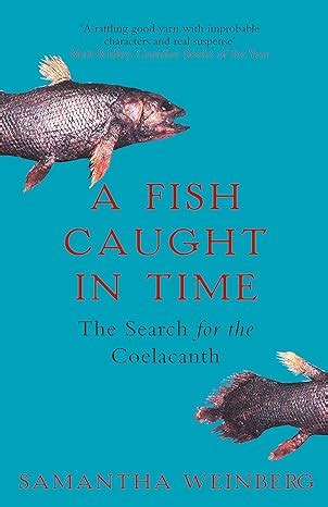 Buy A Fish Caught in Time: The Search for the Coelacanth Book Online at ...