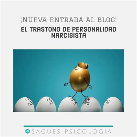 El narcisismo y el trastorno de personalidad narcisista - Sagües Psicología