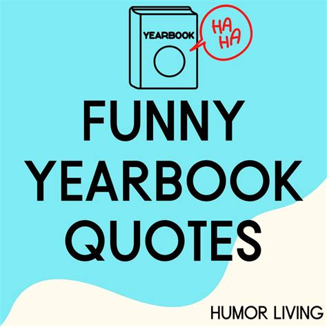 110+ Funny Yearbook Quotes to Leave Your Mark - Humor Living