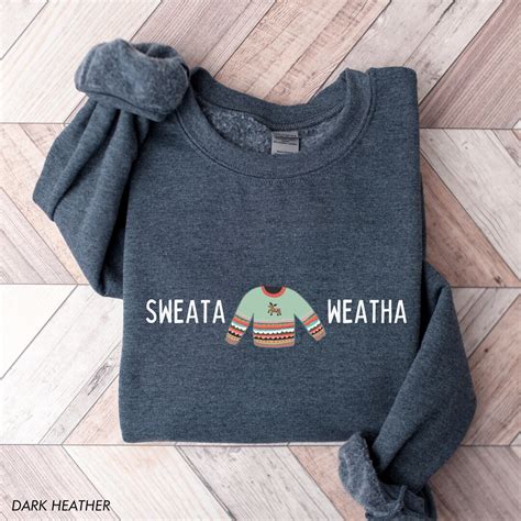 Sweata Weatha Sweatshirt Ugly Christmas Sweater Sweater Weather SNL ...
