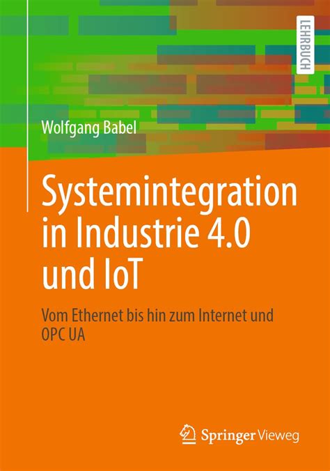 Buy Systemintegration in Industrie 4.0 Und Iot: Vom Ethernet Bis Hin ...