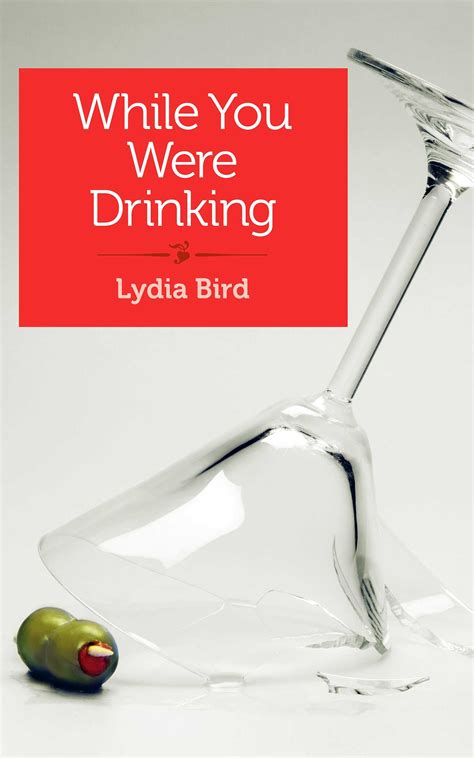 While You Were Drinking eBook by Lydia Bird | Official Publisher Page ...