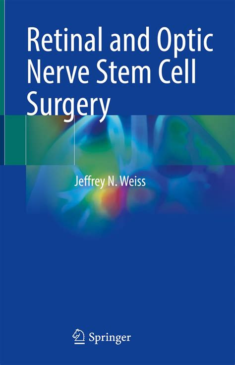 Buy Retinal and Optic Nerve Stem Cell Surgery Book Online at Low Prices ...