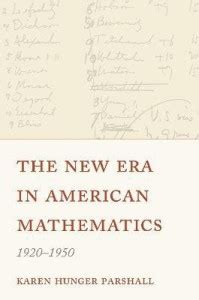 The New Era in American Mathematics, 1920-1950: Buy The New Era in ...