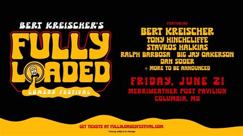 Bert Kreischers Fully Loaded Comedy Festival: Tony Hinchcliffe Stavros ...