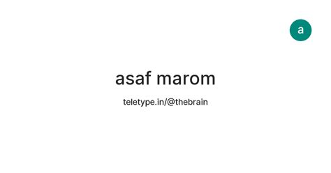 asaf marom — Teletype