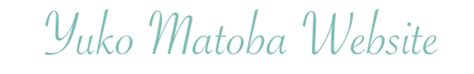 Yuko Matoba Website
