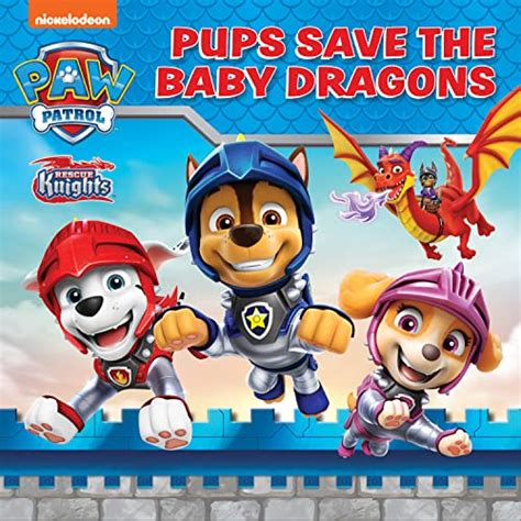 Buy PAW Patrol: Pups Save the Baby Dragons Picture Book: A BRAND NEW ...