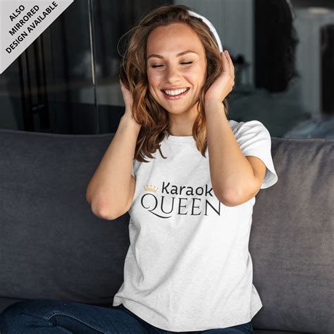 Karaoke King or Queen T-shirt for Men and Women | GoGirgit