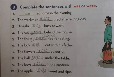 B Complete the sentences with was or were.1. 1 was at home in the eveni..