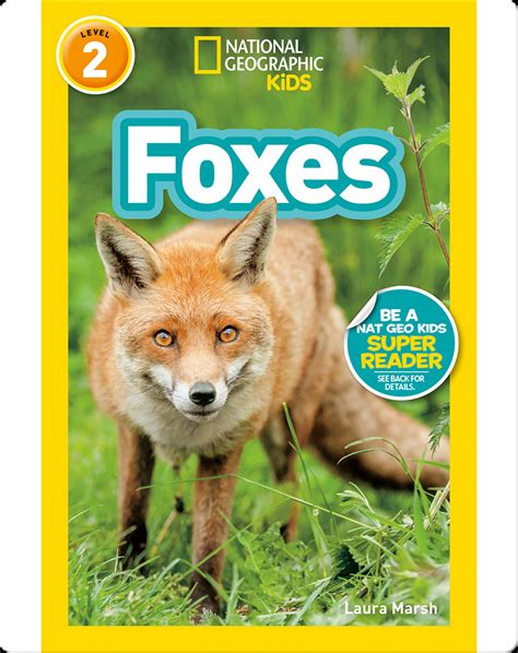 National Geographic Readers: Foxes Book by Laura Marsh | Epic