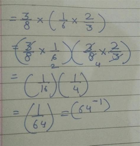 simplify 3/8 × (1/6×2/3) using distributive property? - Brainly.in