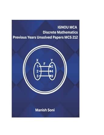 Buy IGNOU MCA Discrete Mathematics Previous Years Unsolved Papers MCS ...