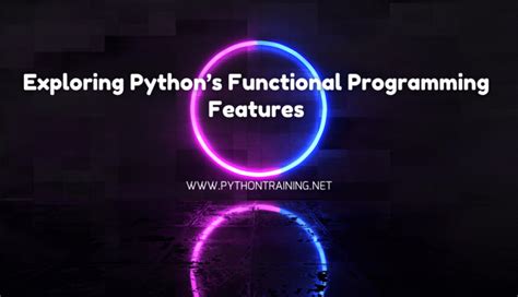 Exploring Python’s Functional Programming Features