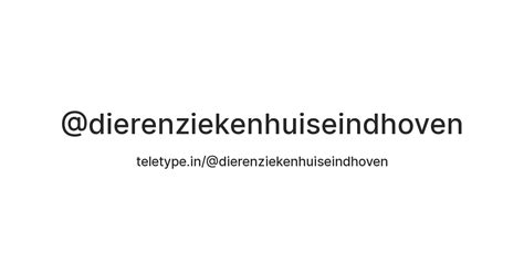 @dierenziekenhuiseindhoven — Teletype