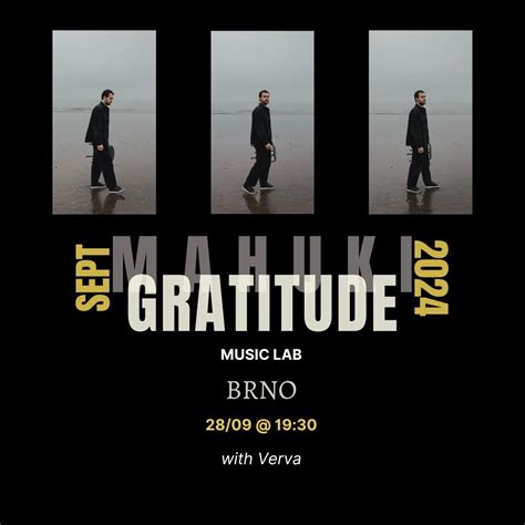 Mahuki / Verva - Gratitude Tour, Music Lab, Brno, 28 September 2024 ...