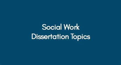 Sample Social Work Dissertation Topics 的图像结果