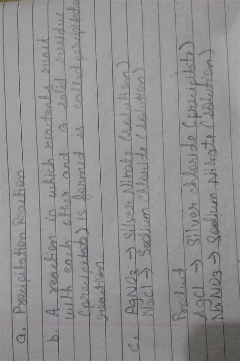 AgNO3(aq) + NaCl(aq) → AgCl(s) + NaNO3 (aq)a. Identify the type of ...