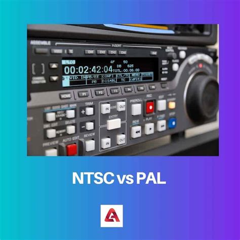 NTSC vs PAL: diferencia y comparación