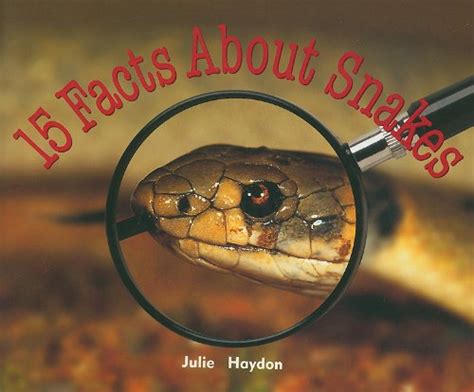 15 Facts About Snakes: Leveled Reader (Rigby Focus Early Fluency ...
