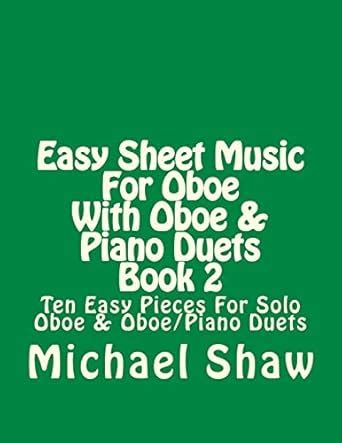 Buy Easy Sheet Music For Oboe With Oboe & Piano Duets Book 2: Ten Easy ...