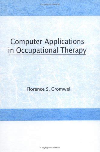 Buy Computer Applications in Occupational Therapy (Occupational Therapy ...