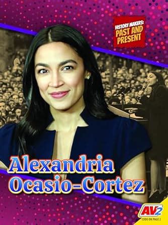 Buy Alexandria Ocasio-Cortez (History Makers: Past and Present) Book ...