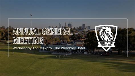NPCC Annual General Meeting [AGM], The Wembley Hotel, Perth, 3 April ...