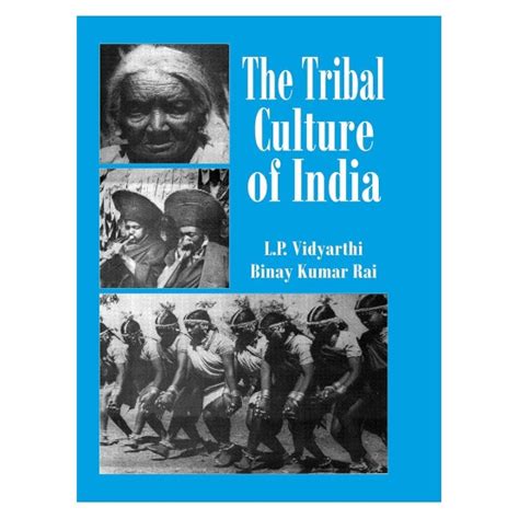 Tribal Culture of India | By L P Vidyarthi & Binay Kumar Rai | Concept ...