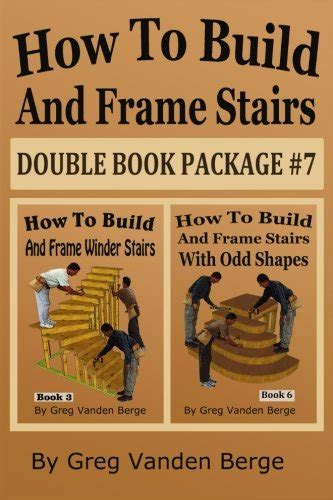 Buy How To Build And Frame Stairs - Double Book Package #7 (Volume 7 ...