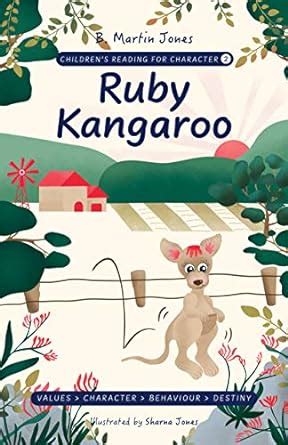 Children's Reading For Character: Ruby Kangaroo eBook : Martin Jones, B ...