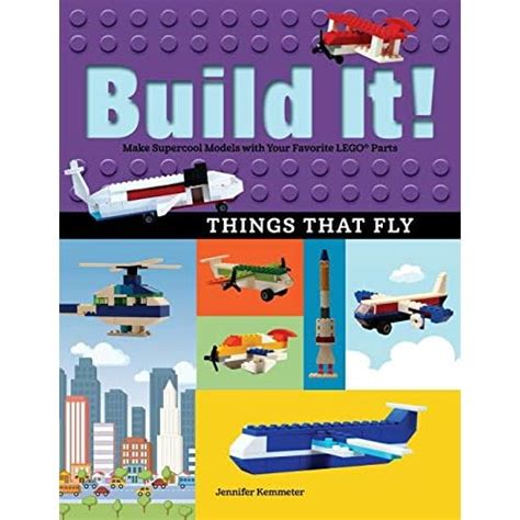 Buy Build It! Things That Fly: Make Supercool Models with Your Favorite ...