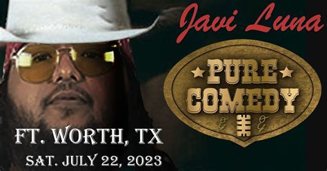 Pure Comedy with Javi Luna- Ft. Worth, TX -Hyenas Comedy Club Redroom ...