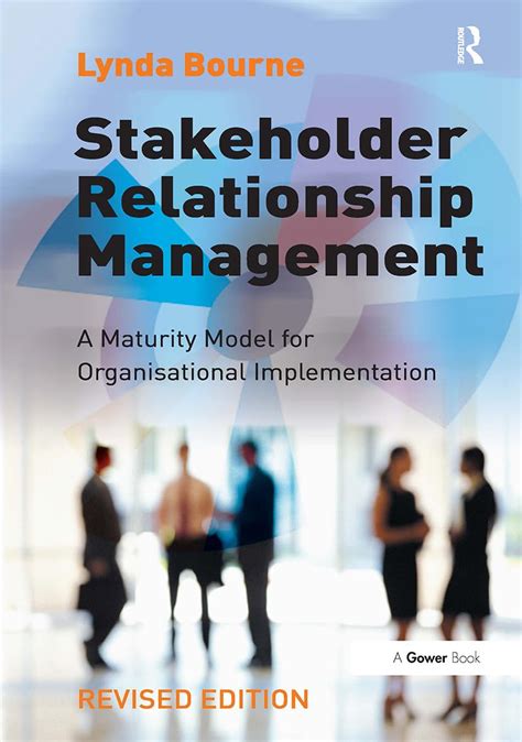 Buy Stakeholder Relationship Management: A Maturity Model for ...