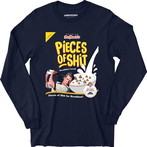 Shooter McGavin's Pieces of Shit Breakfast Cereal - Long Sleeve T-Shirt ...
