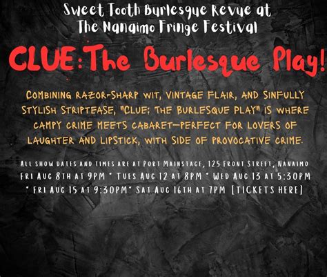 CLUE: The Burlesque Play! Featured Aug 8th,12th, 13th, 15th & 16th at ...