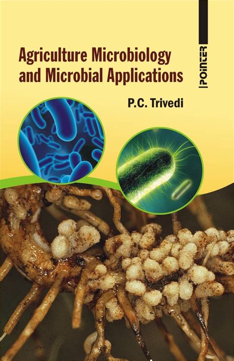 Agriculture Microbiology and Microbial Applications : P.C. Trivedi ...