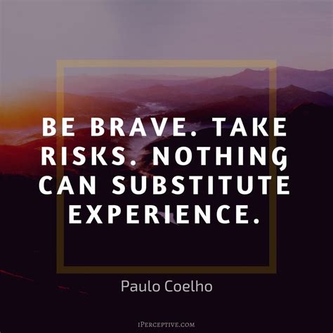 83+ Courage Quotes to Inspire and Enlighten You - iPerceptive