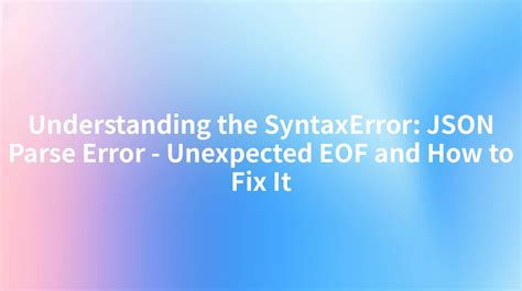 SyntaxError Unexpected Eof While Parsing 的图像结果