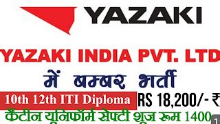 Yazaki Indian Private limited Open Campus Placement job Position ...