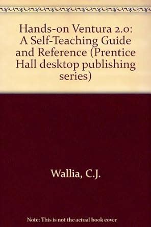 Buy Hands-on Ventura 2.0: A Self-Teaching Guide and Reference (Prentice ...