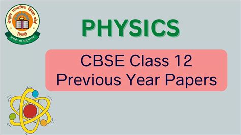CBSE Class 12 Physics Previous Year Question Papers with Solutions PDF