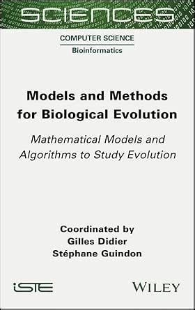 Models and Methods for Biological Evolution: Mathematical Models and ...
