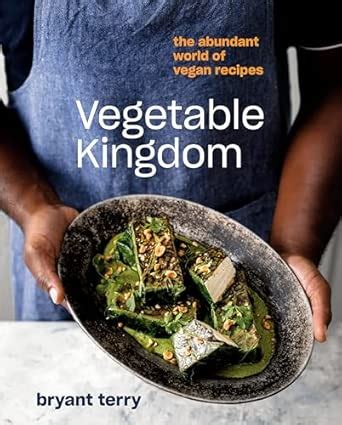 Buy Vegetable Kingdom: The Abundant World of Vegan Recipes Book Online ...